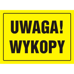 TABLICA BUDOWLANA - UWAGA! WYKOPY - OA005 DY PN