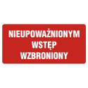 ZNAK - NIEUPOWAŻNIONYM WSTĘP WZBRONIONY - PB087 DE PN