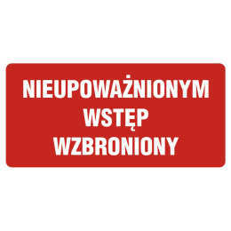 ZNAK - NIEUPOWAŻNIONYM WSTĘP WZBRONIONY - PB087 DE PN