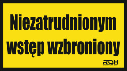 Naklejka NIEZATRUDNIONYM WSTĘP WZBRONIONY 24,5 x 14,5cm